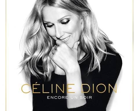 CÉLINE DION Un NOUVEL ALBUM LE 26 AOÛT - ENCORE UN SOIR !